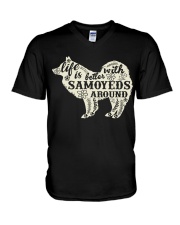 Life is better with samoyeds around V-Neck T-Shirt thumbnail