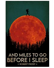 Hiking And Miles To Go Before I Sleep 16x24 Poster front
