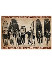 Surfing You Don't Stop Surfing 36x24 Poster front