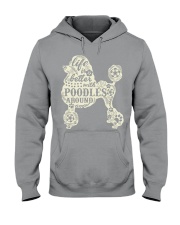 Life is better with poodles around Hooded Sweatshirt thumbnail