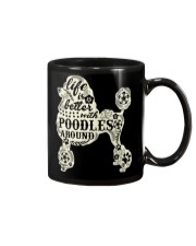 Life is better with poodles around Mug thumbnail