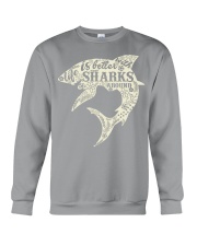 Shark Life is better - Hoodie And T-shirt Crewneck Sweatshirt thumbnail