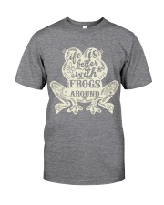 Life is better with frogs around Classic T-Shirt thumbnail