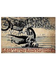 Biker If Everything Is Under Control 36x24 Poster front