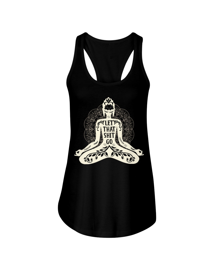 Let that shit go Ladies Flowy Tank