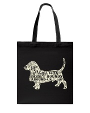Life is better with basset hounds around Tote Bag thumbnail