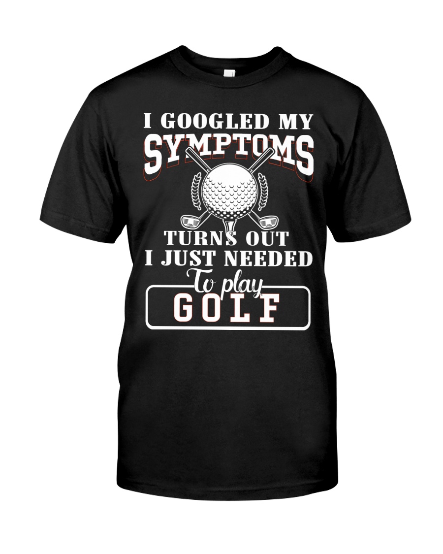 I Googled My Symptoms Classic T-Shirt