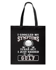 I Googled My Symptoms Tote Bag thumbnail