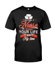 I became a nurse Classic T-Shirt thumbnail