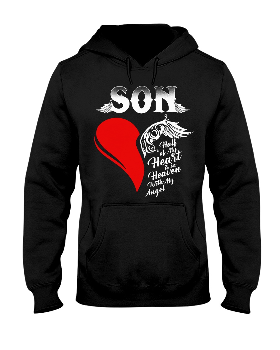Son Half of My Heart is in Heaven Hooded Sweatshirt
