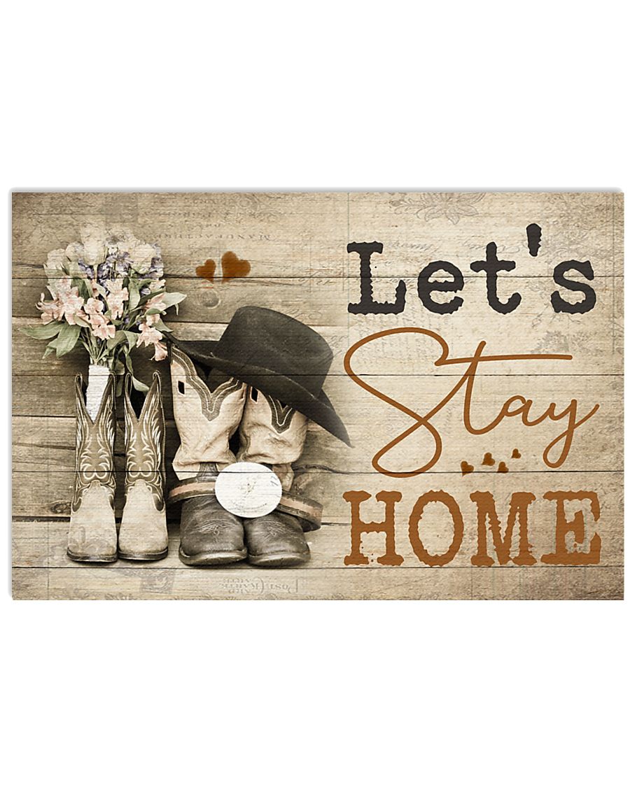 Country- Let's Stay Home 17x11 Poster