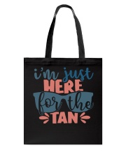 I'm Just Here For The Tan Tote Bag tile