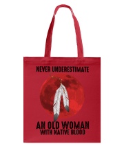 Never Underestimat Native Blood Tote Bag tile