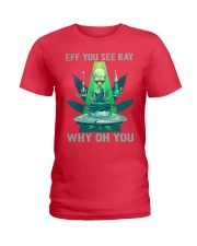 EFF YOU SEE KAY WHY OH YOU Ladies T-Shirt thumbnail