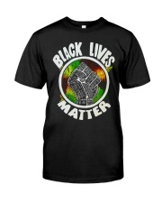 BLACK LIVES MATTER Classic T-Shirt front