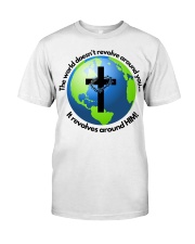 It Revolves around HIM Classic T-Shirt front