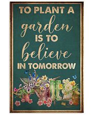 Garden To Plant A Garden 16x24 Poster front