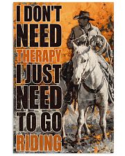 Horse I Don't Need Therapy 16x24 Poster front