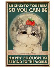 Cat Be Kind To Yourself 16x24 Poster front
