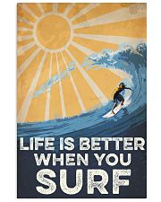 Surfing Life Is Better 16x24 Poster front