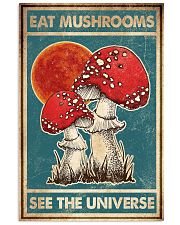 Eat Mushroom See The Universe 16x24 Poster front