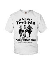 If We Get In Trouble- Riding Friends' Fault Youth T-Shirt tile