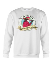 How In The World Do I Rotate Text in MSPaint Crewneck Sweatshirt thumbnail