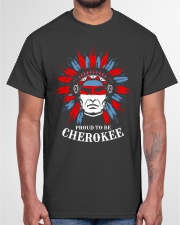 Proud To Be Cherokee Classic T-Shirt garment-tshirt-unisex-front-03
