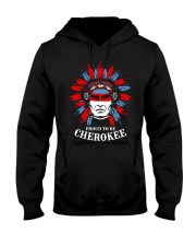 Proud To Be Cherokee Hooded Sweatshirt tile