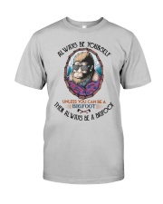 Bigfoot Be Yourself Classic T-Shirt tile
