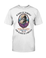Bigfoot Be Yourself Classic T-Shirt front