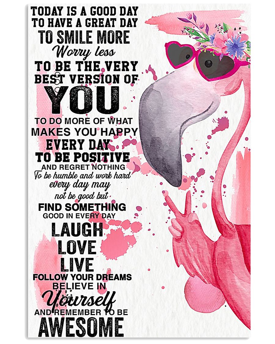 Flamingo Awesome Today Is A Good Day 11x17 Poster