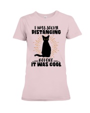 Cat I Was Social Distancing Before It Was Cold Premium Fit Ladies Tee tile