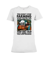 You Don't Stop Farming Premium Fit Ladies Tee tile