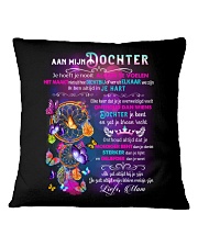 AAN MIJN DOCHTER Square Pillowcase tile