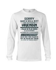 SORRY DAMES IK BEN AL BEZET Long Sleeve Tee tile