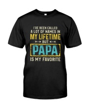 PAPA IS MY FAVORITE Classic T-Shirt front