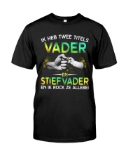 IK HEB TWEE TITELS VADER EN STIEFVADER Premium Fit Mens Tee tile