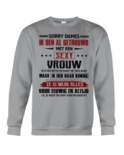 SORRY DAMES IK BEN AL GETROUWD Crewneck Sweatshirt tile