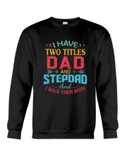 I HAVE TWO TITLES DAD Crewneck Sweatshirt thumbnail