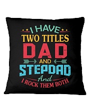 I HAVE TWO TITLES DAD Square Pillowcase thumbnail