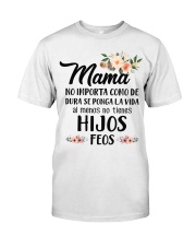 MAMA NO IMPORTA CÔM DE DURA SE Classic T-Shirt thumbnail