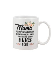 MAMA NO IMPORTA CÔM DE DURA SE Mug front