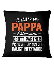 DE KALLAR MIG PAPPA Square Pillowcase thumbnail