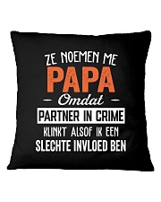 ZE NOEMEN ME PAPA Square Pillowcase thumbnail
