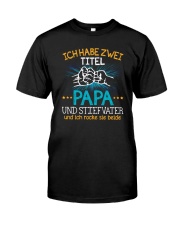 ICH HABE ZWEI TITEL PAPA Classic T-Shirt front