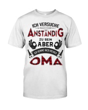 ICH VERSUCHE ANSTANDIG Classic T-Shirt front