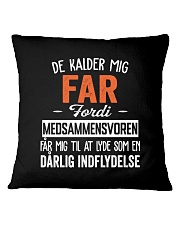 DE KALDER MIG FAR Square Pillowcase thumbnail