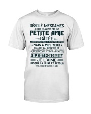 DESOLE MESDAMES JE SUIS DE JA PRIS PAR UNE Classic T-Shirt front