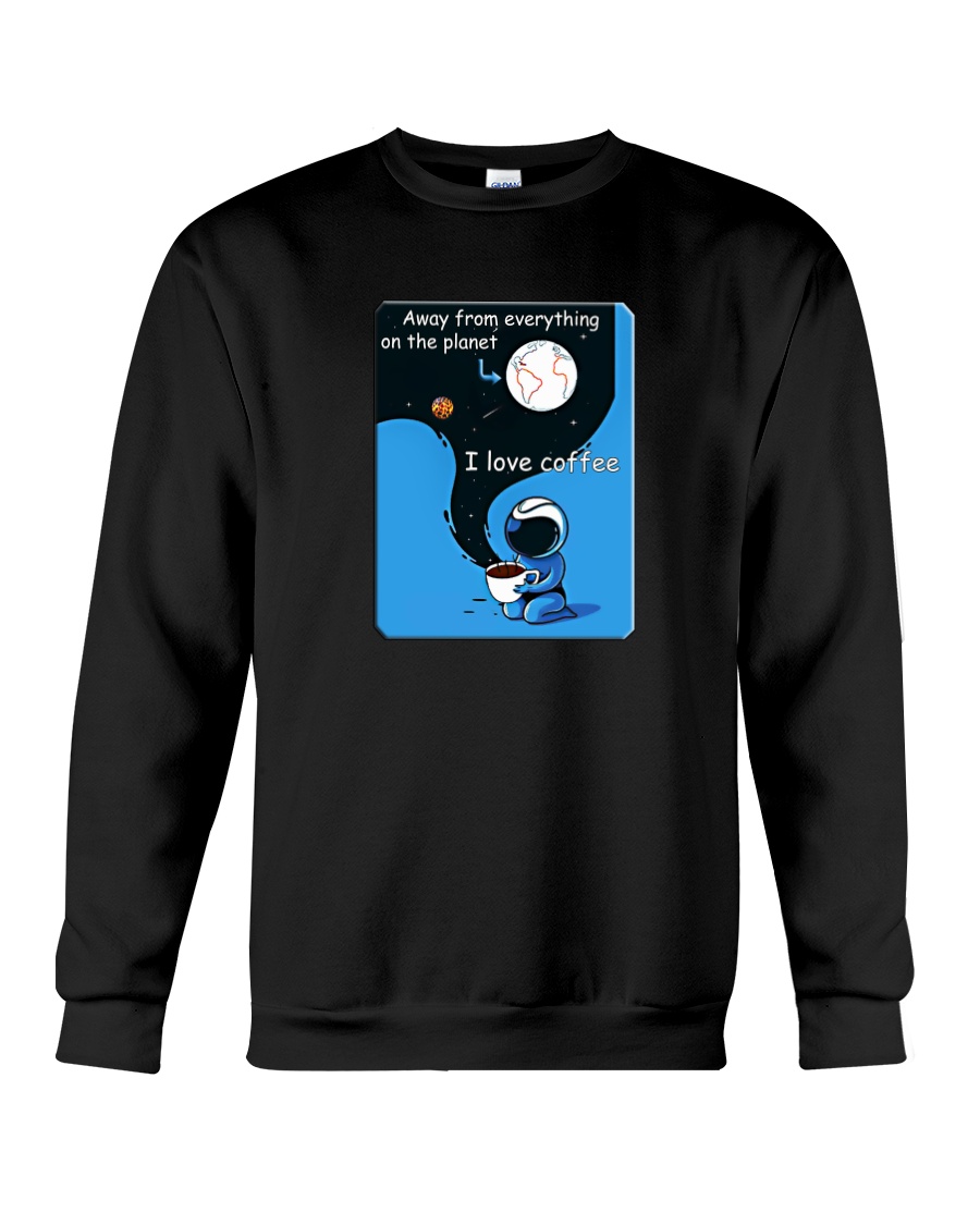 cofee love it Crewneck Sweatshirt